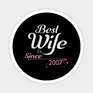 Best wife since 2007 ,wedding anniversary Magnet